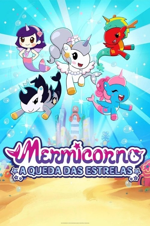 Mermicorno: A Queda das Estrelas (2025)