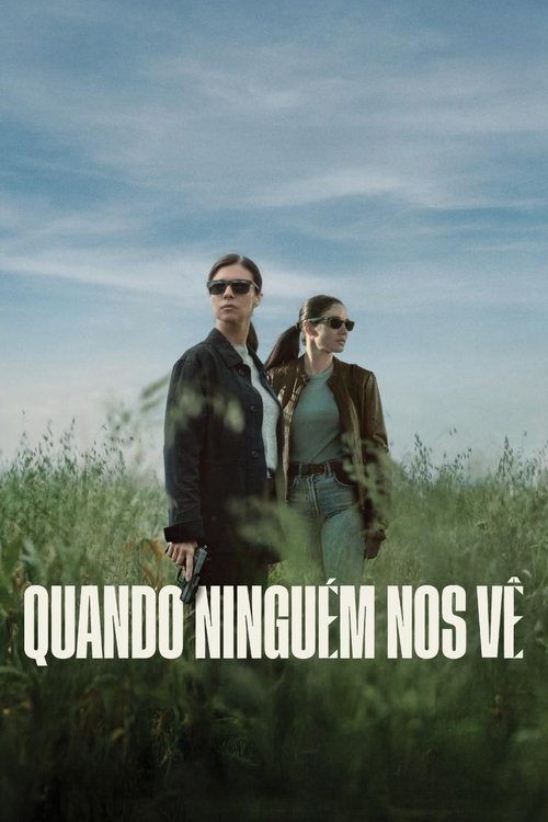 Quando Ninguém Nos Vê (2025)