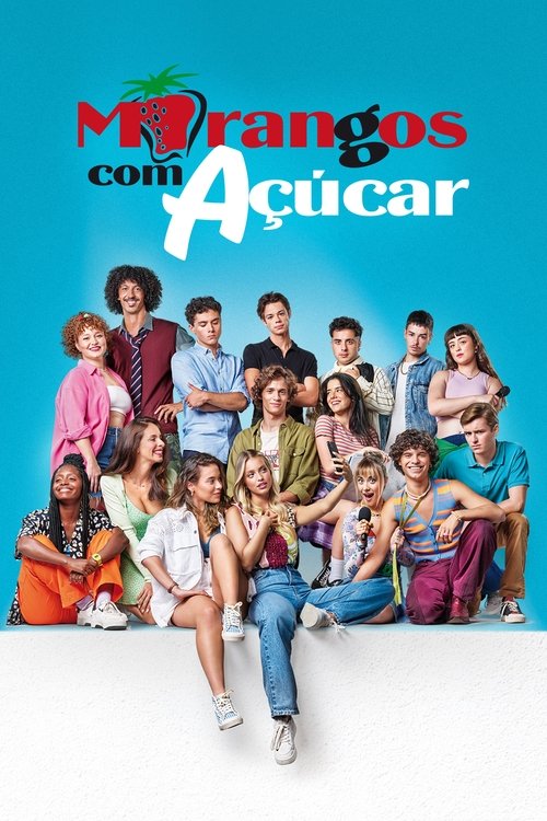 Morangos com Açúcar (2023)