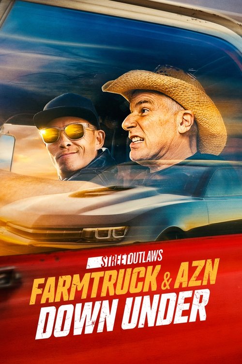 Street Outlaws: Farmtruck & AZN Down Under (2023)