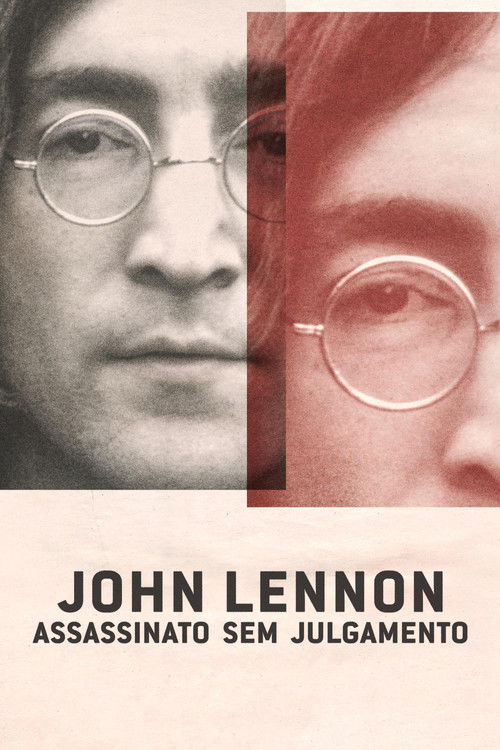 John Lennon – Assassinato Sem Julgamento (2023)