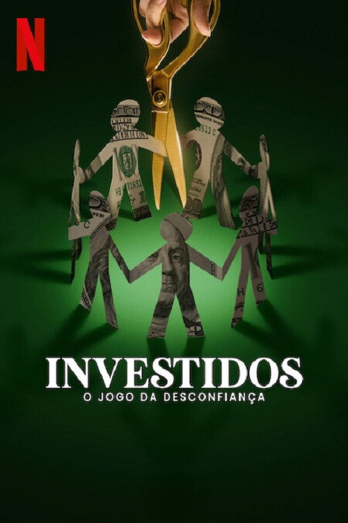 Investidos: O Jogo da Desconfiança (2024)