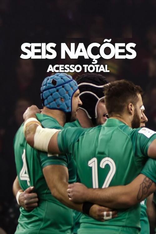 Seis Nações: Acesso Total (2024)
