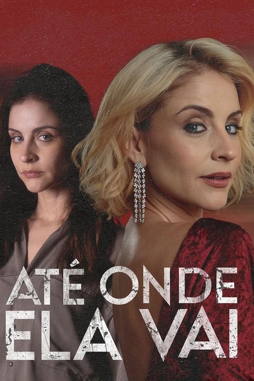 Até Onde Ela Vai (2024)