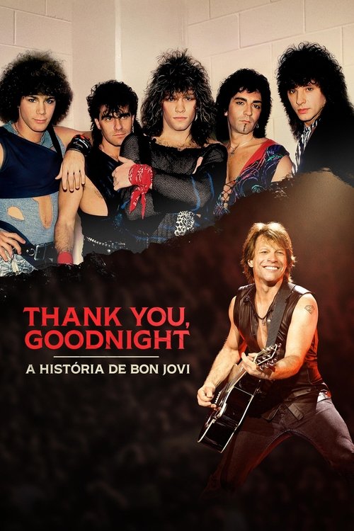 Thank You, Goodnight: A História de Bon Jovi (2024)