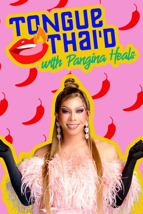 Tongue Thai’d with Pangina Heals (2022)