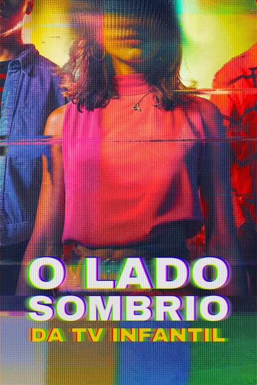 O Lado Sombrio da TV Infantil (2024)