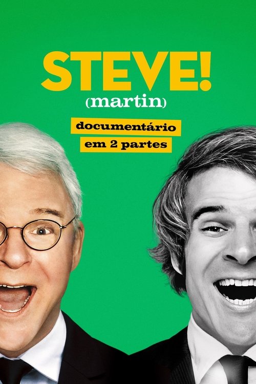 STEVE! (martin): documentário em 2 partes (2024)