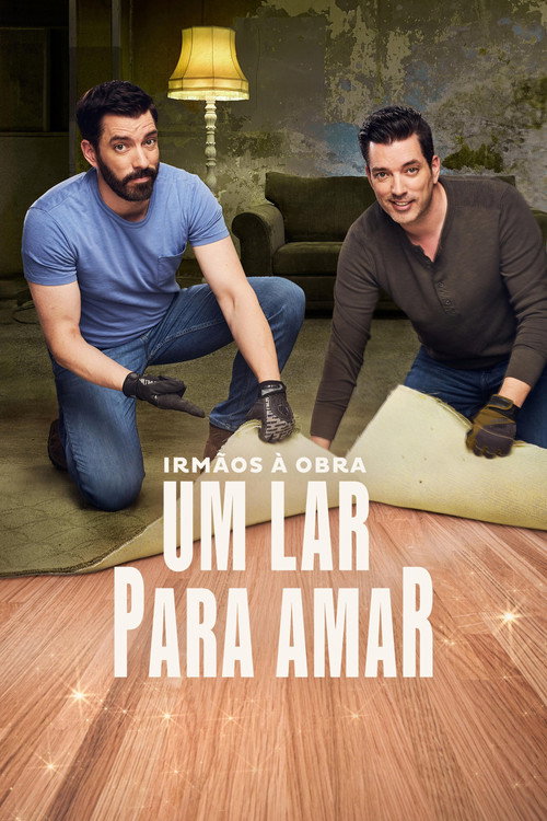 Irmãos à Obra: Um Lar para Amar (2024)