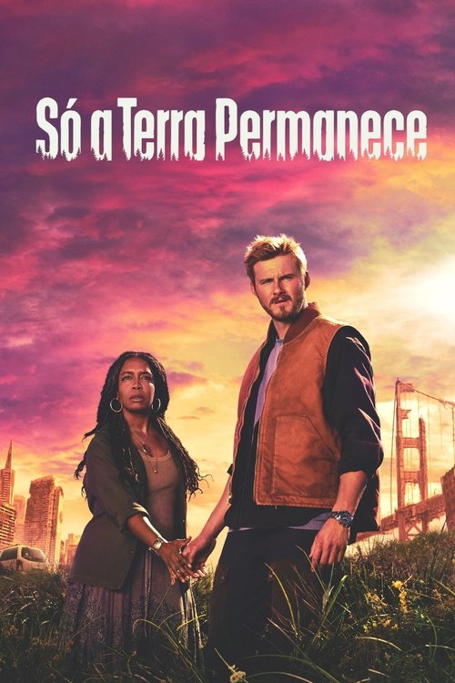 Só a Terra Permanece (2024)