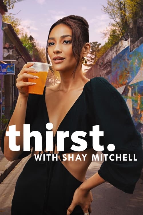 Bebidas do Mundo com Shay Mitchell (2024)