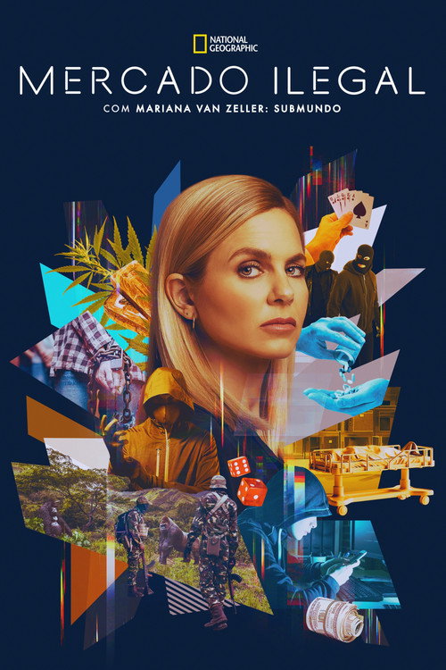 Mercado Ilegal com Mariana Van Zeller: Submundo (2024)