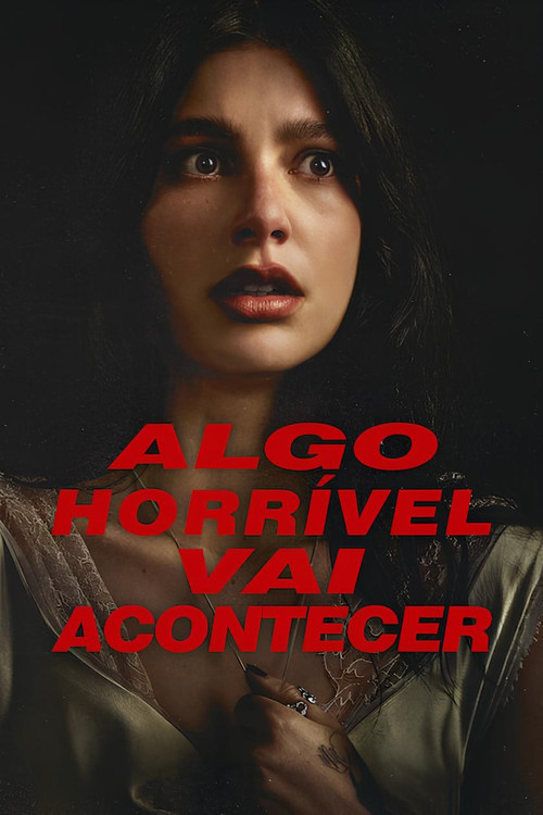 Algo Horrível Vai Acontecer (2026)