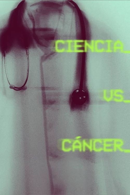 Ciencia vs. Cáncer (2024)
