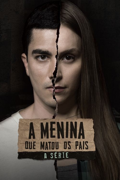 A Menina que Matou os Pais: A Série (2024)