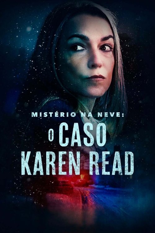 Mistério na Neve: O Caso Karen Read (2025)