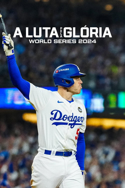 A Luta pela Glória – World Series 2024 (2025)