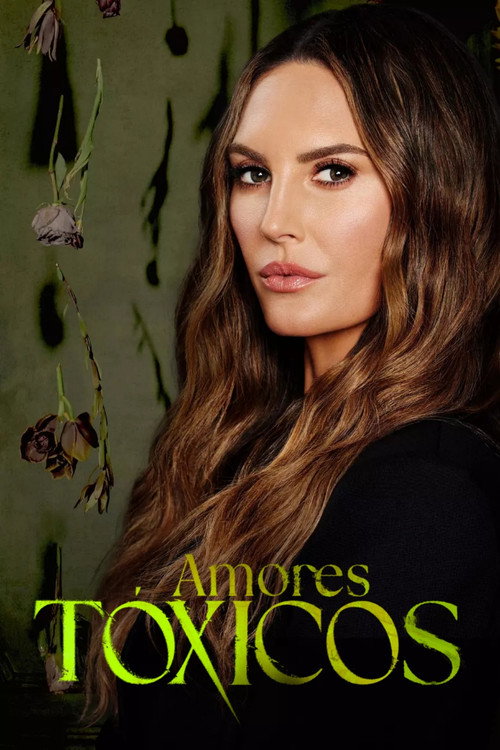 Amores Tóxicos (2025)