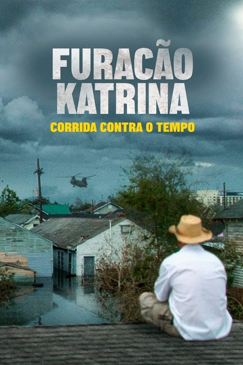 Furacão Katrina: Corrida Contra o Tempo (2025)