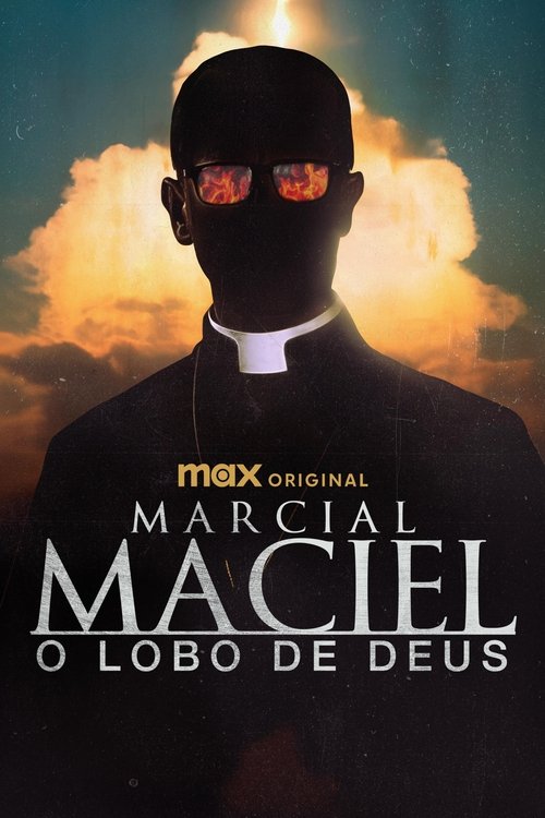 Marcial Maciel: O Lobo de Deus (2025)