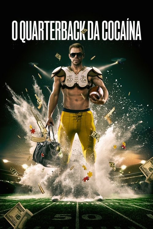 O Quarterback da Cocaína: Jogando para o Cartel (2025)