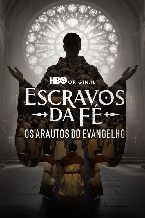 Escravos da Fé: Os Arautos do Evangelho (2026)