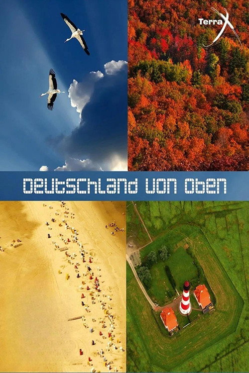 Terra X – Deutschland von oben (2010)