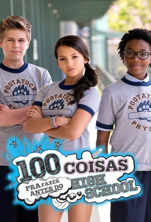 100 Coisas Para Fazer Antes do High School (2014)