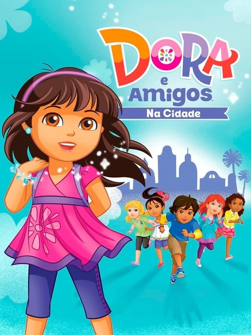 Dora e Seus Amigos: Na Cidade! (2014)