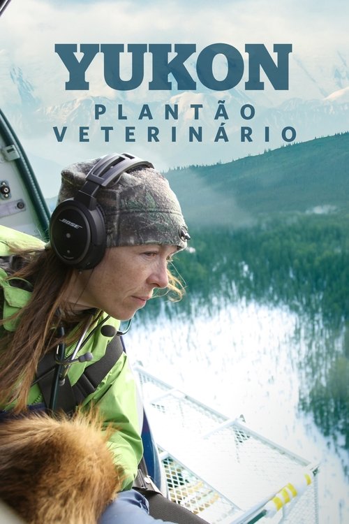 Yukon: Plantão Veterinário (2014)