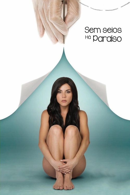 Sin senos sí hay paraíso (2016)