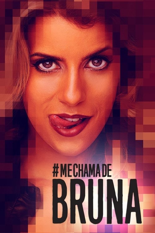 Me Chama de Bruna (2016)