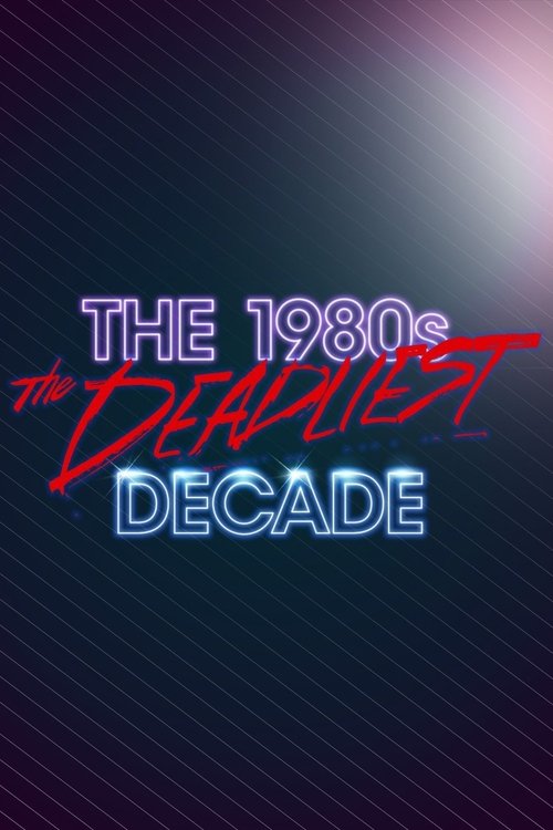 O Lado Obscuro dos Anos 80 (2016)