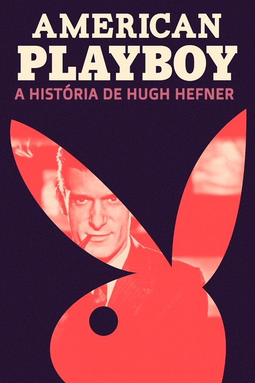 American Playboy: A história de Hugh Hefner (2017)
