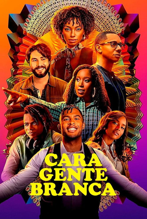 Cara Gente Branca (2017)