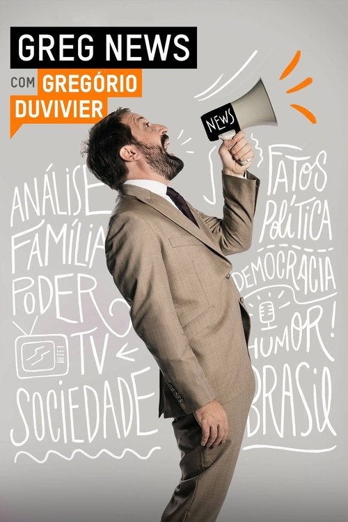 GREG NEWS com Gregório Duvivier (2017)