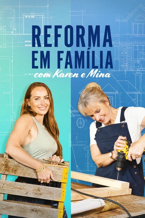 Reforma em Família com Karen e Mina (2015)