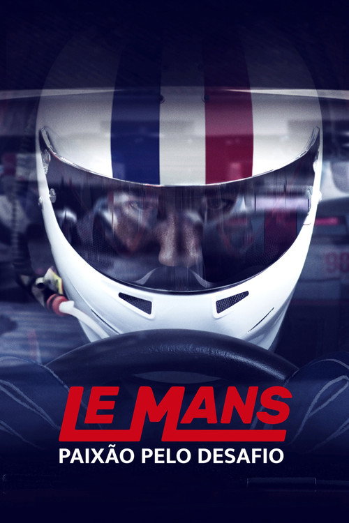 Le Mans: Paixão pelo Desafio (2017)