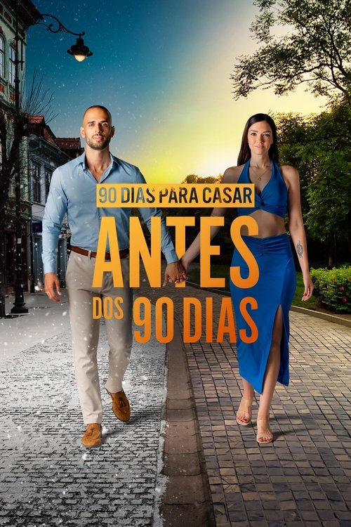 90 Dias para Casar: Antes dos 90 Dias (2017)