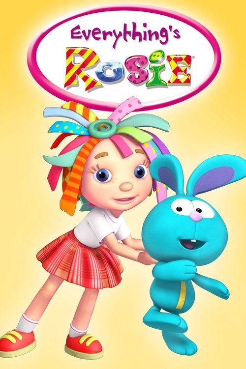 Everything’s Rosie (2010)