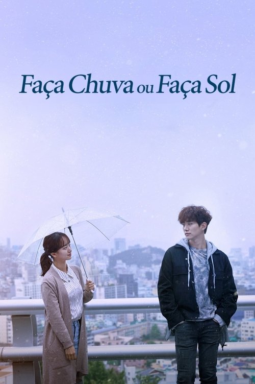 Faça Chuva ou Faça Sol (2017)