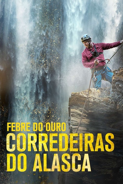 Febre do Ouro: Corredeiras do Alasca (2018)
