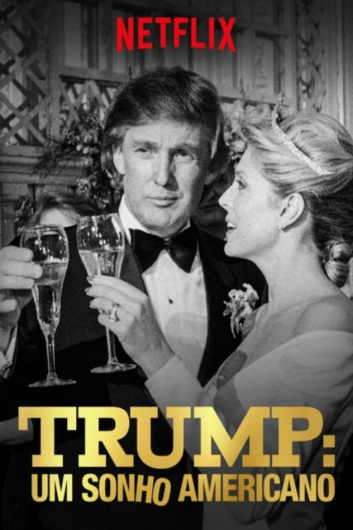 Trump: Um Sonho Americano (2017)