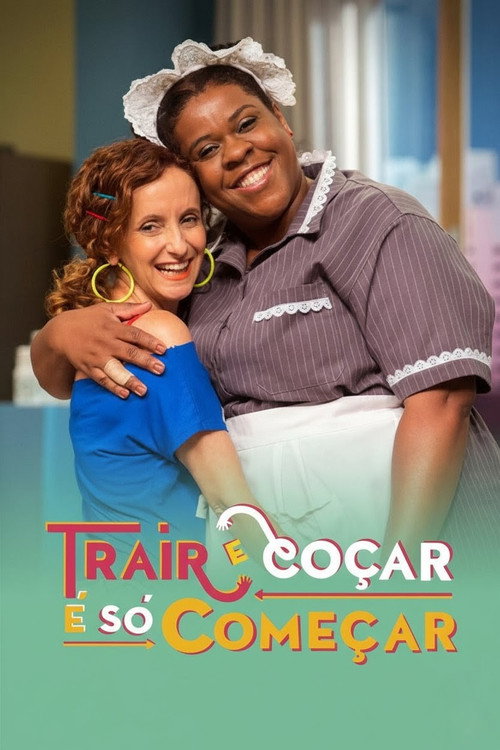 Trair e Coçar é Só Começar (2014)