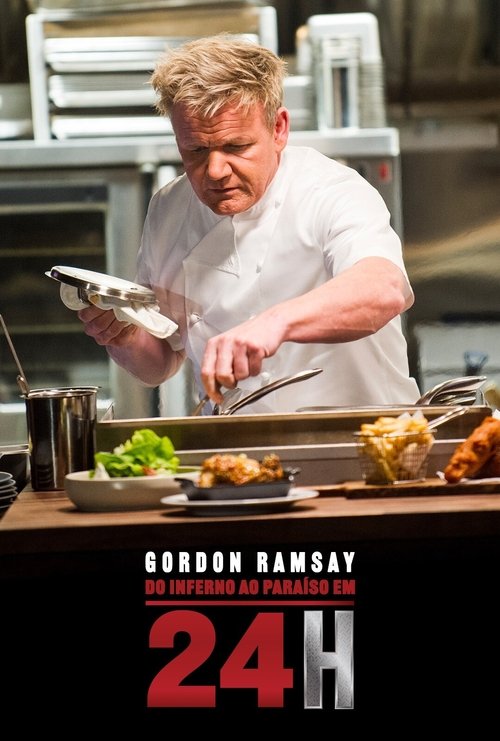 Gordon Ramsay: Do Inferno ao Paraíso em 24h (2018)