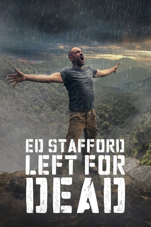 Ed Stafford: Desafio Mortal (2017)