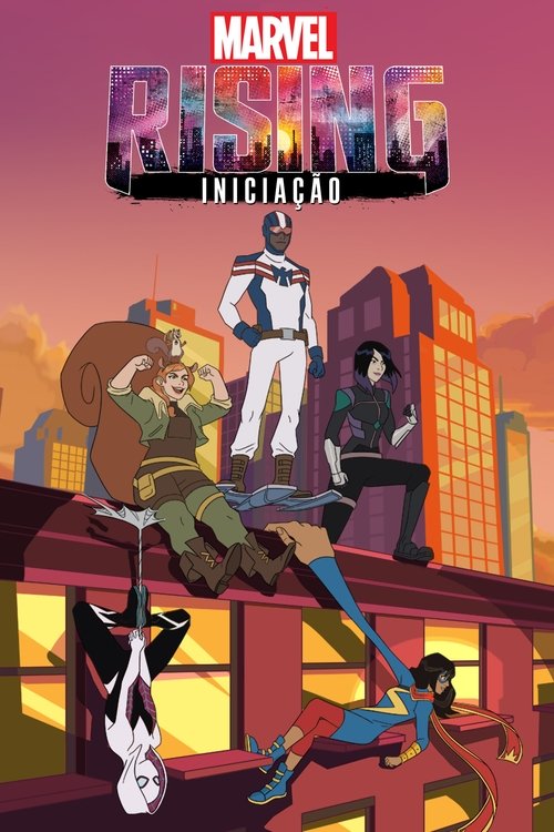 Marvel Rising: Iniciação (2018)