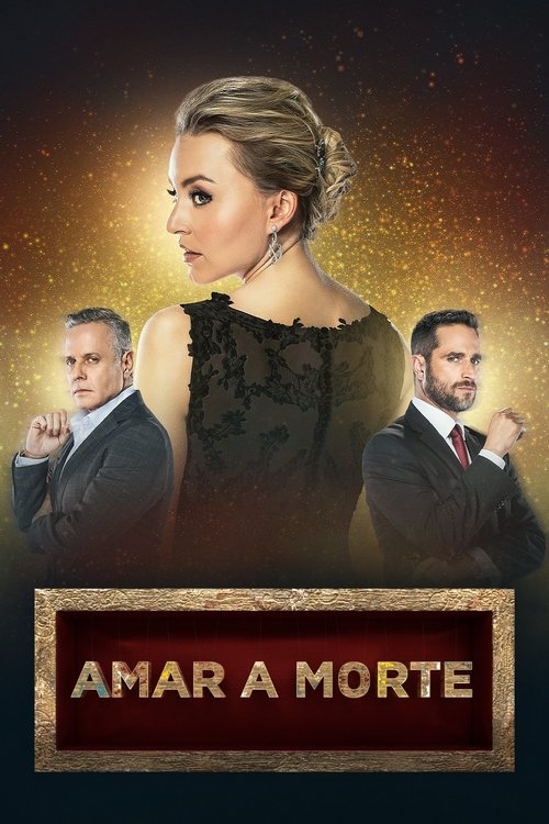 Amar a Morte (2018)