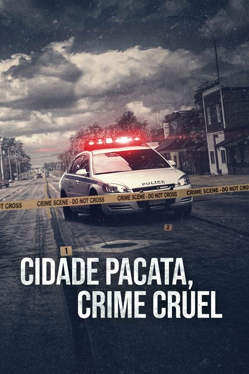 Cidade Pacata, Crime Cruel (2017)