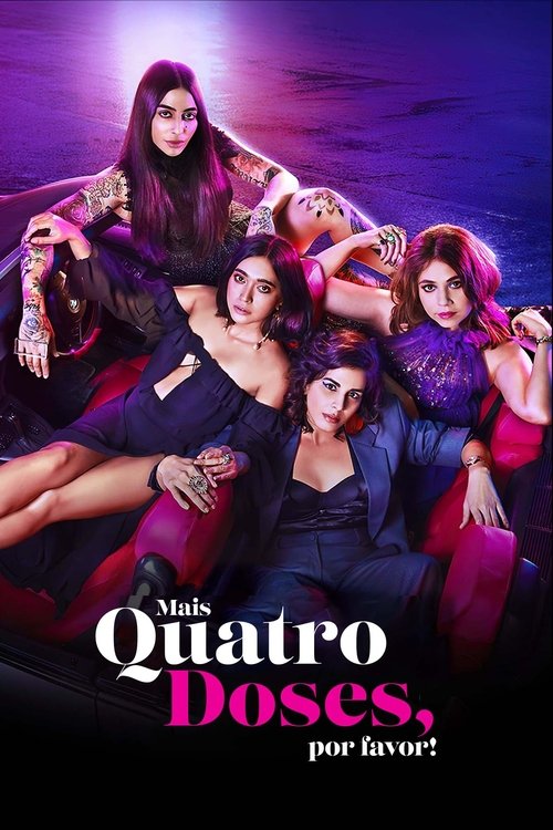 Mais Quatro Doses, Por Favor! (2019)